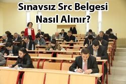 Sınavsız Src Belgesi Nasıl Alınır