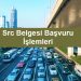 Src Belgesi Başvuru İşlemleri