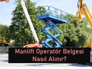 Manlift Operatör Belgesi